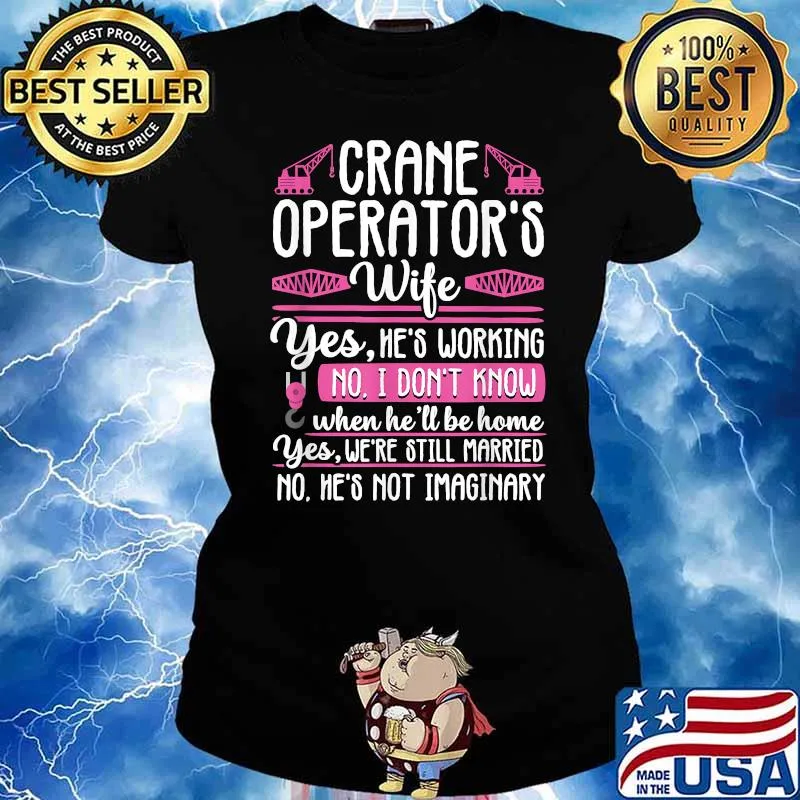 Crane Operator Wife Construction Worker I Don't Know Shirt Ladies tee