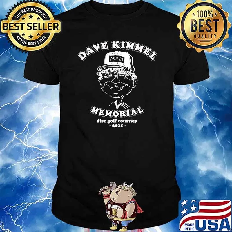 Dave Kimmel Memorial Disc Golf Tourney 2021 Shirt
