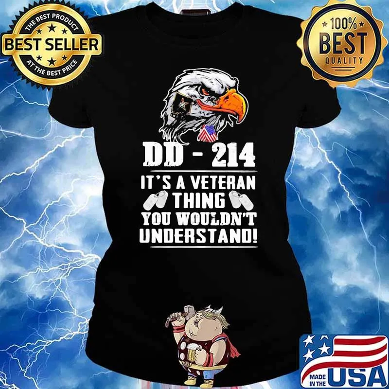 DD 214 It's A Veteran Thing You Wouldn't Understand Eagle Shirt Ladies tee