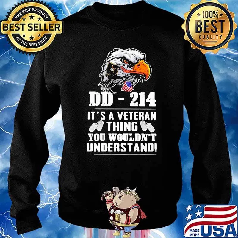 DD 214 It's A Veteran Thing You Wouldn't Understand Eagle Shirt Sweater