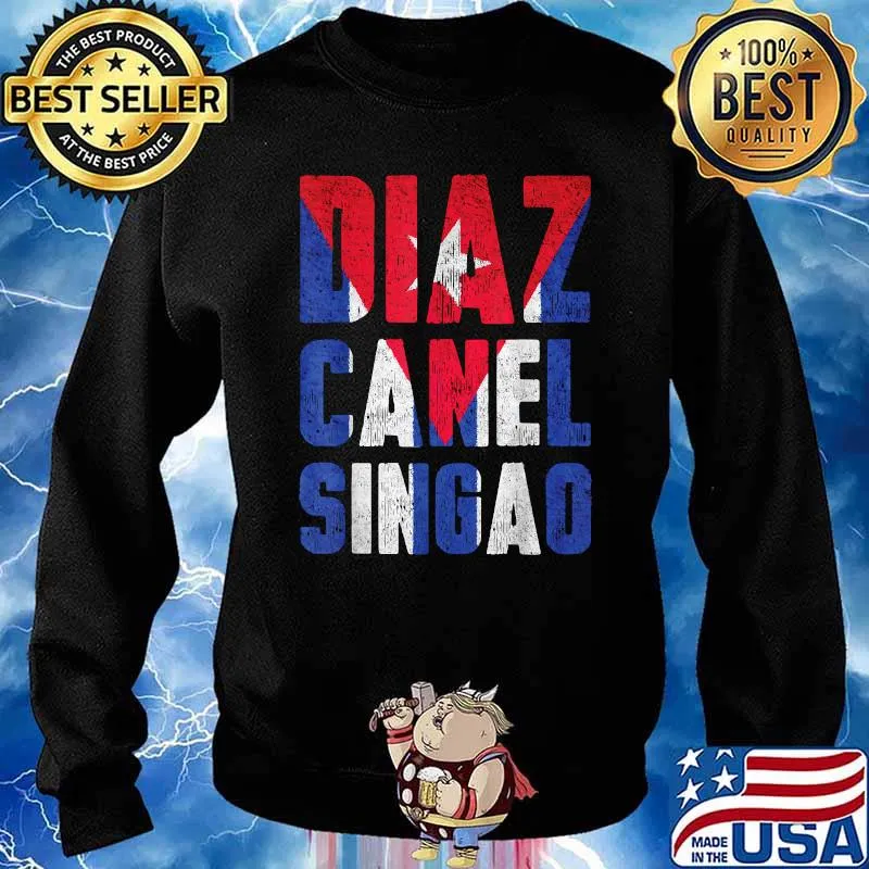 Diaz Canel Singao Free Cuba Flag Vintage Cuba Libre Quote T-Shirt Sweater