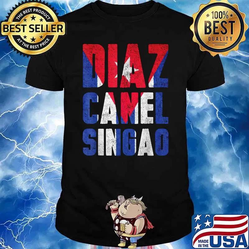 Diaz Canel Singao Free Cuba Flag Vintage Cuba Libre Quote T-Shirt