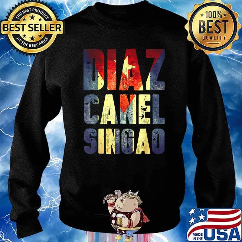 Diaz Canel Singao Shirt Sweater