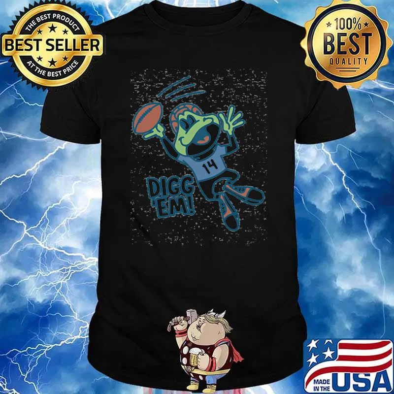 Digg 'Em Frog Shirt