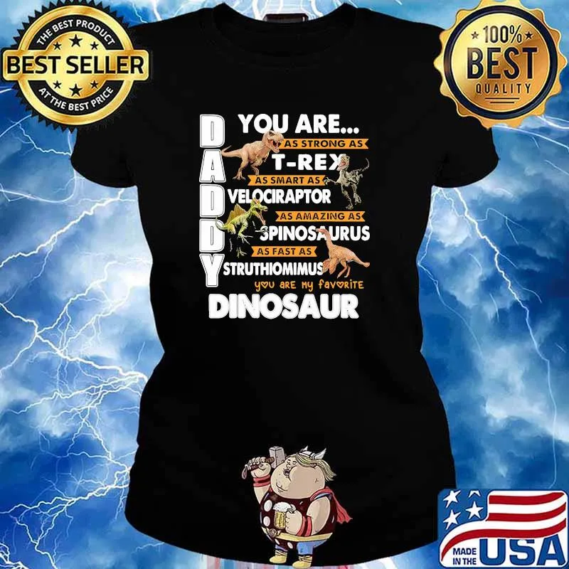 Dinosaur Daddy You Are My Favorite Ladies tee
