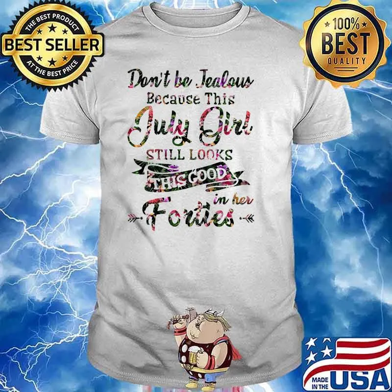 Don't Be Tealous Because This July Girl Still Look This Good IN Her Forties Flower Shirt