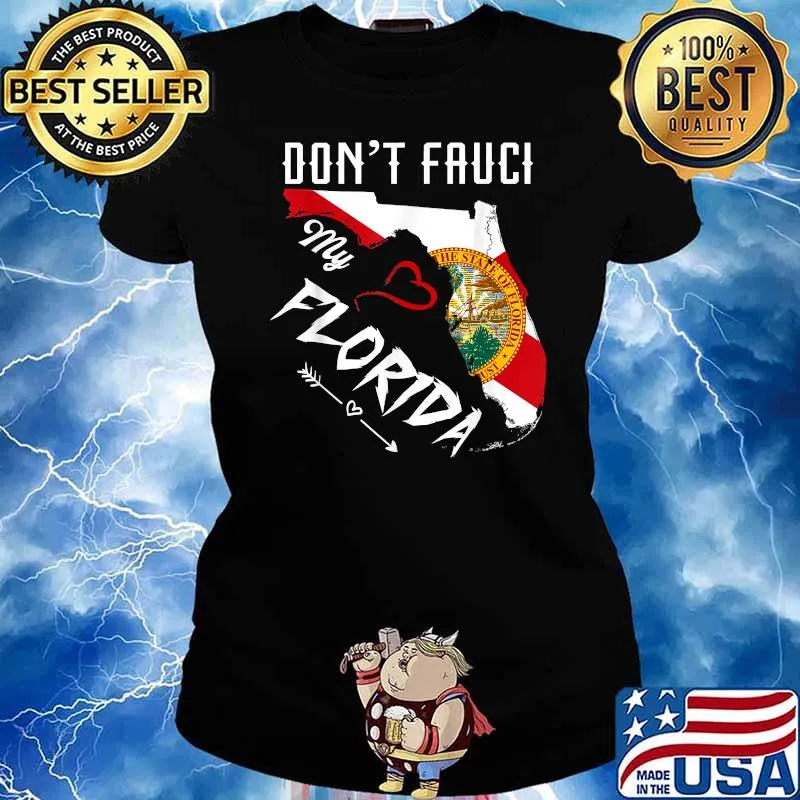 Don't Fauci my Florida Flag Map T-Shirt Ladies tee