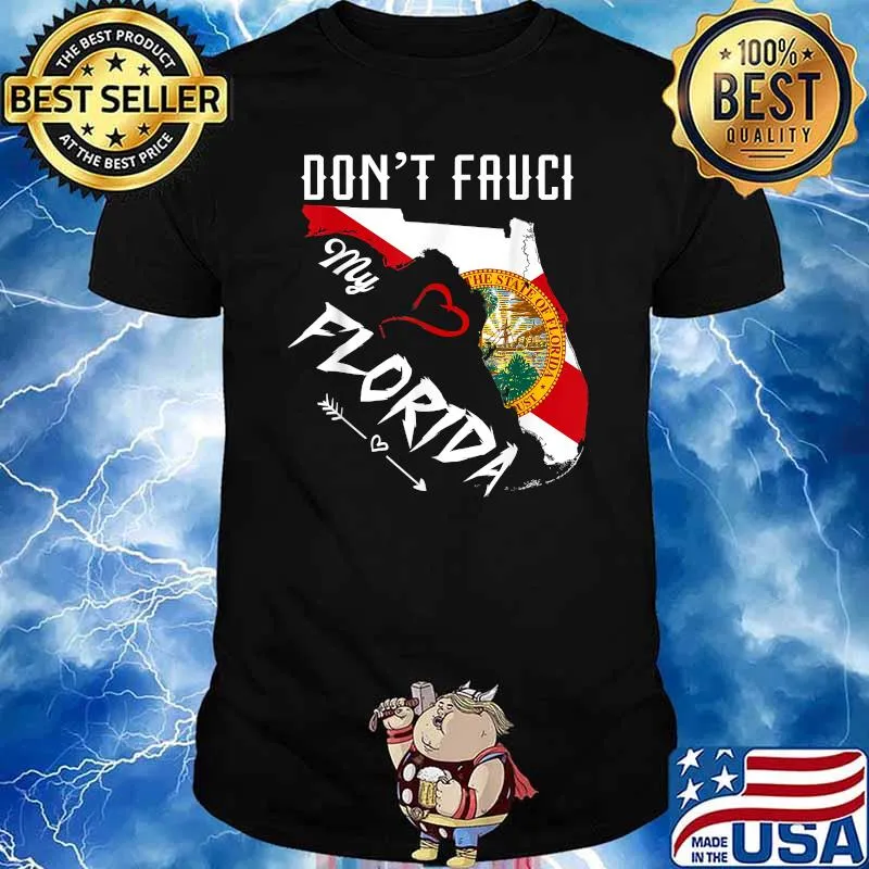 Don't Fauci my Florida Flag Map T-Shirt