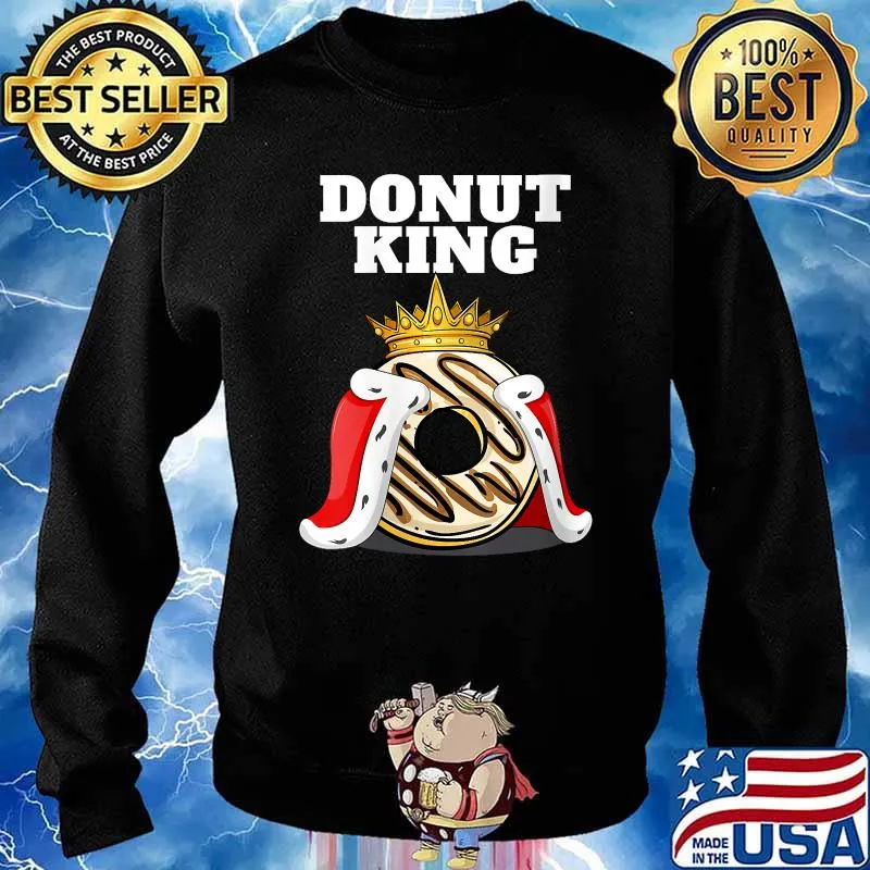Donut King Doughnuts Funny T-Shirt Sweater
