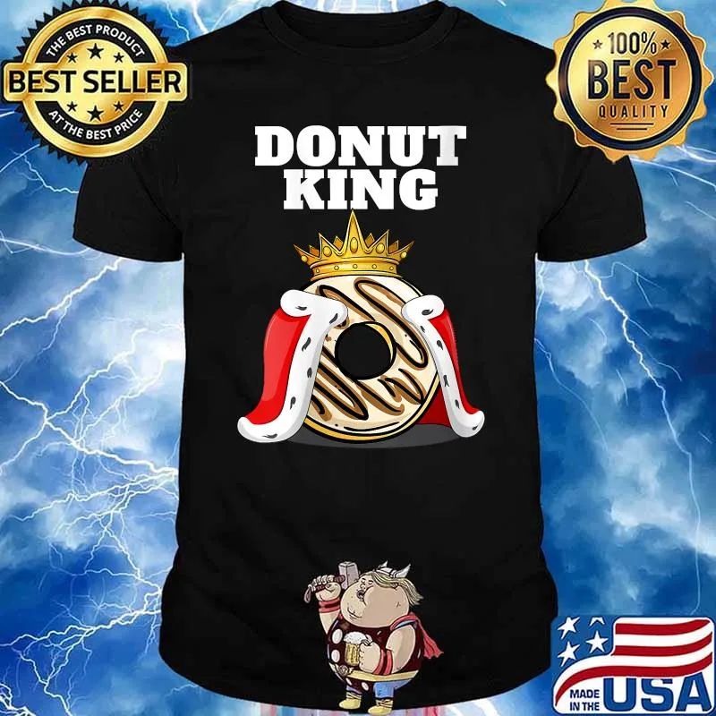 Donut King Doughnuts Funny T-Shirt