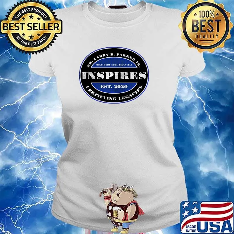 Dr Larry D Parker Jr Inspires Seal 2020 Shirt Ladies tee
