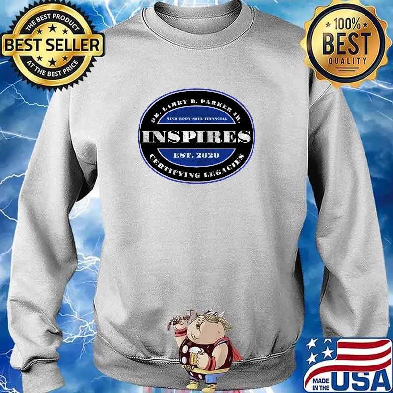 Dr Larry D Parker Jr Inspires Seal 2020 Shirt Sweater