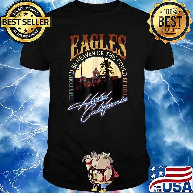 EAGLES Hotels Californias Band Music Legend Gi T-Shirt