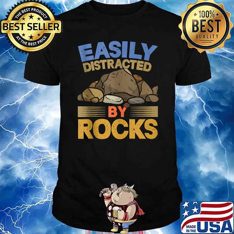 Easily Distracted By Rocks Geology T-Shirt
