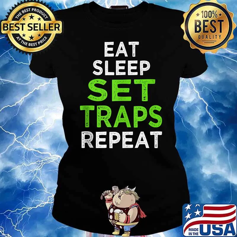 Eat Sleep Set Traps Repeat T-Shirt Ladies tee