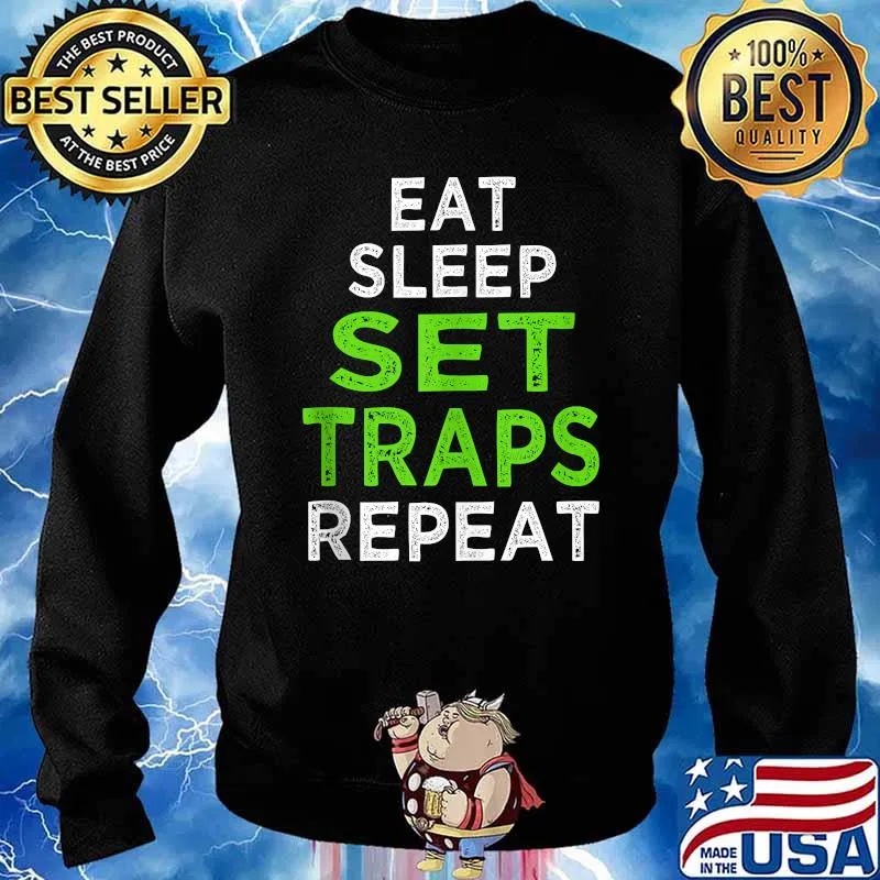 Eat Sleep Set Traps Repeat T-Shirt Sweater