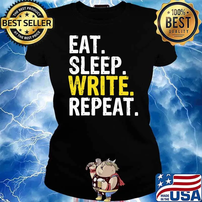 Eat Sleep Write Repeat Shirt Ladies tee