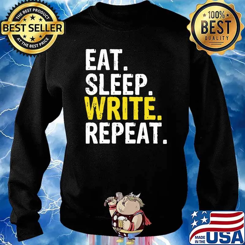 Eat Sleep Write Repeat Shirt Sweater