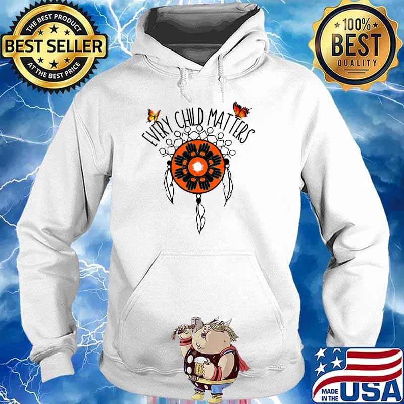 Every Child Matters Indigenous Peoples Human Rights Shirt Hoodie