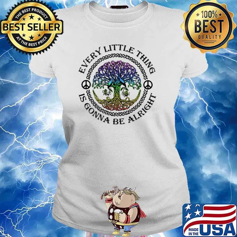 Everything Little Thing Is Gonna Be All Right Tree Hippie Shirt Ladies tee