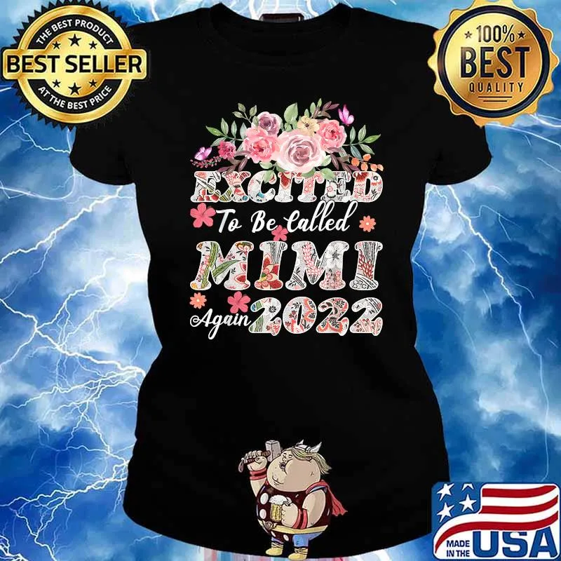 Excited To Be Called Mimi Again 2022 Pregnancy Announcement Flower Shirt Ladies tee