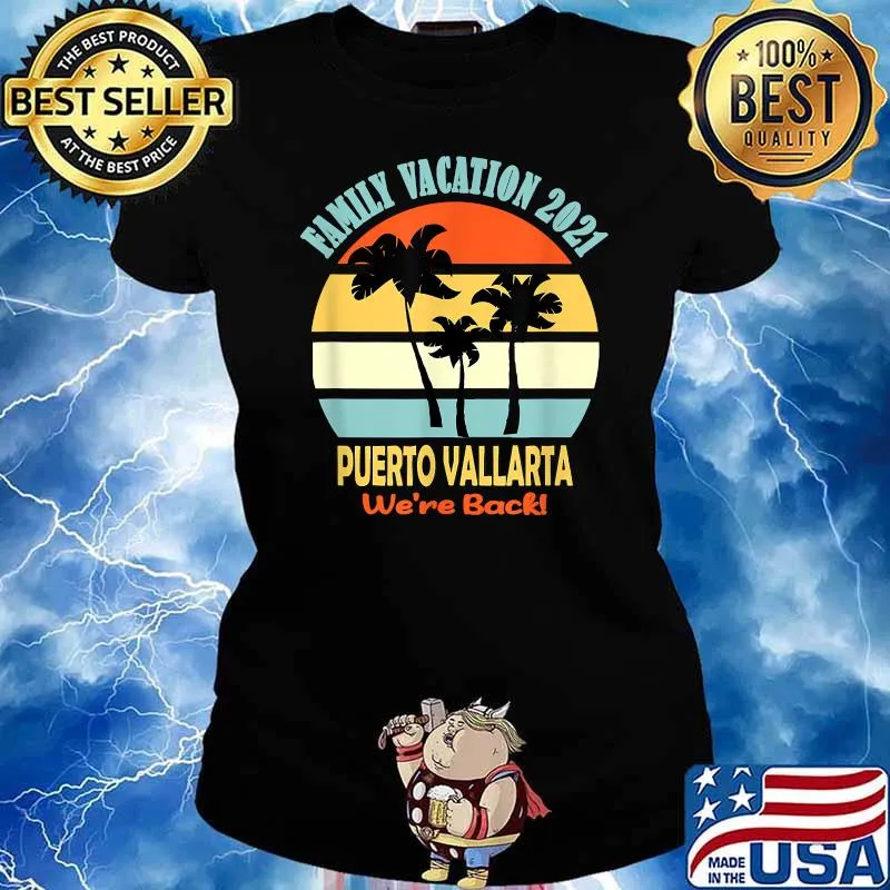 Family Vacation 2021 Puerto Vallarta We're Back Vintage Shirt Ladies tee