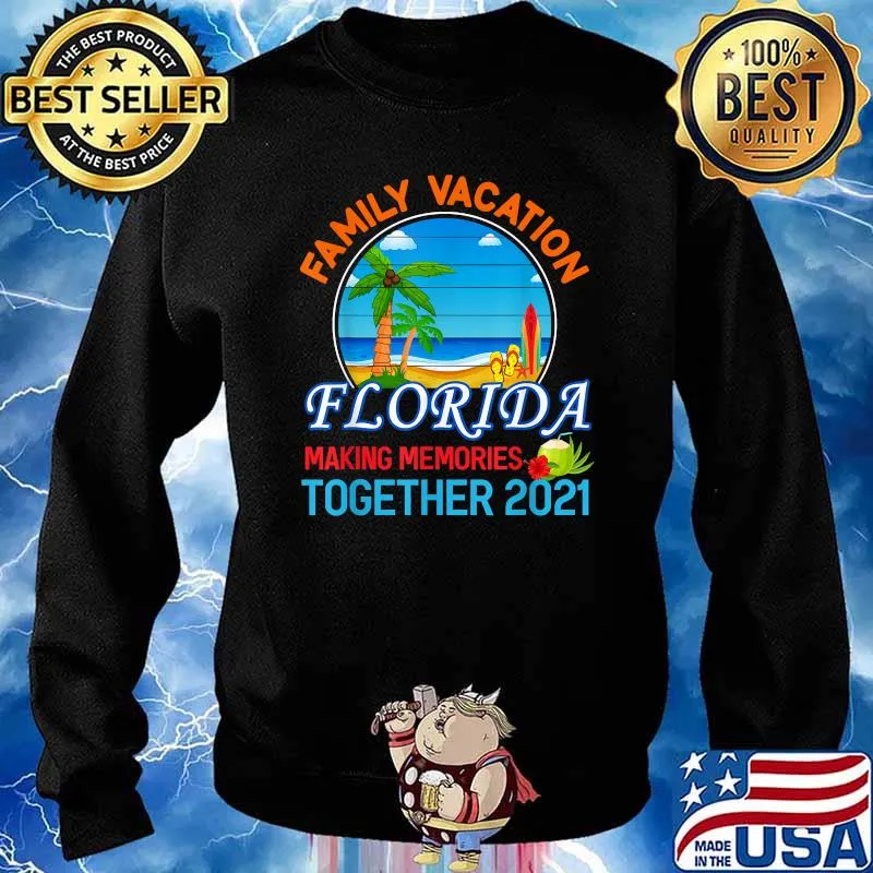 Family Vacation Florida Making Memories Together 2021 Summer Vacation Relatives Beach T-Shirt Sweater