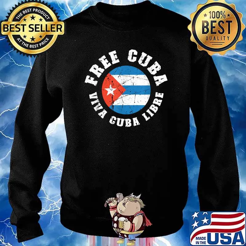 Free Cuba Viva Cuba Libra Freedom Movement T-Shirt Sweater