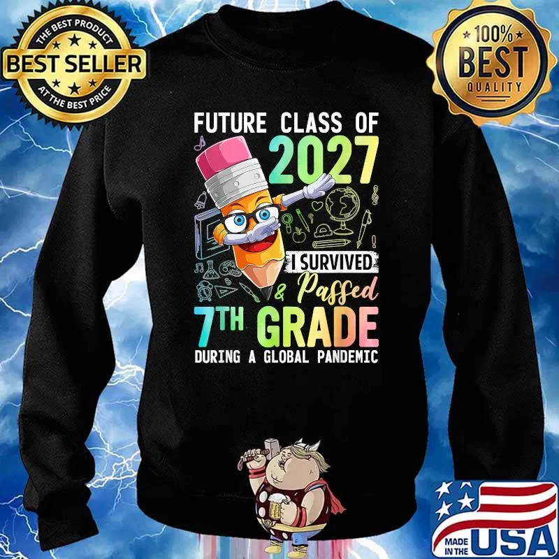 Future Class Of 2027 7th Grade During a Global Pandemic Dabbing Pencil Back To School T-Shirt Sweater
