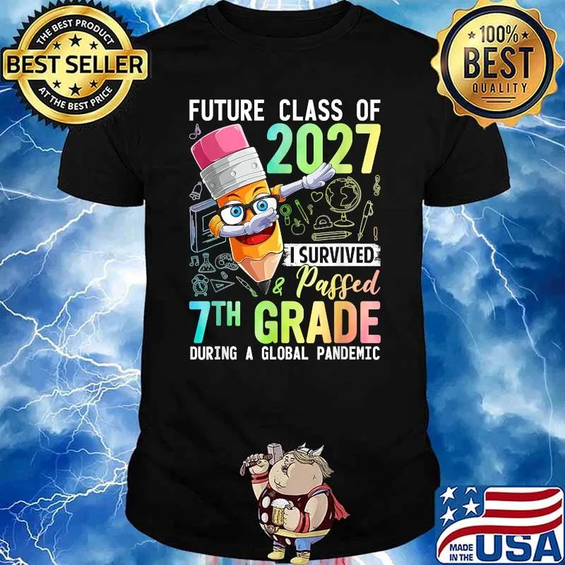 Future Class Of 2027 7th Grade During a Global Pandemic Dabbing Pencil Back To School T-Shirt