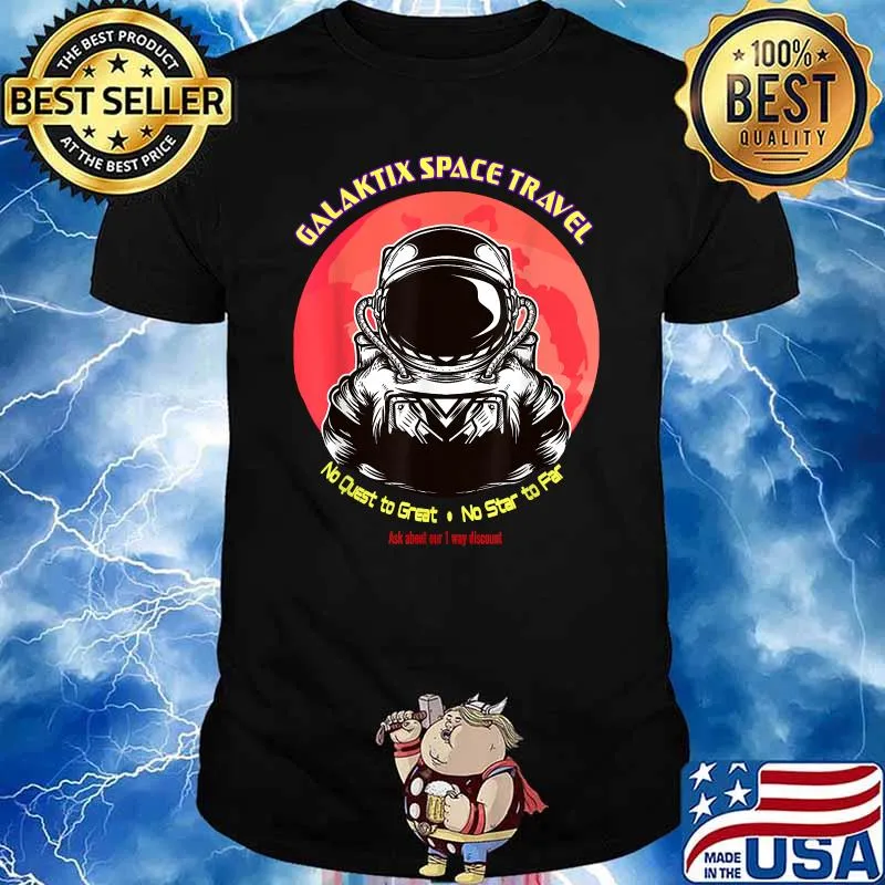 Galaktix space travel Astronaut T-Shirt