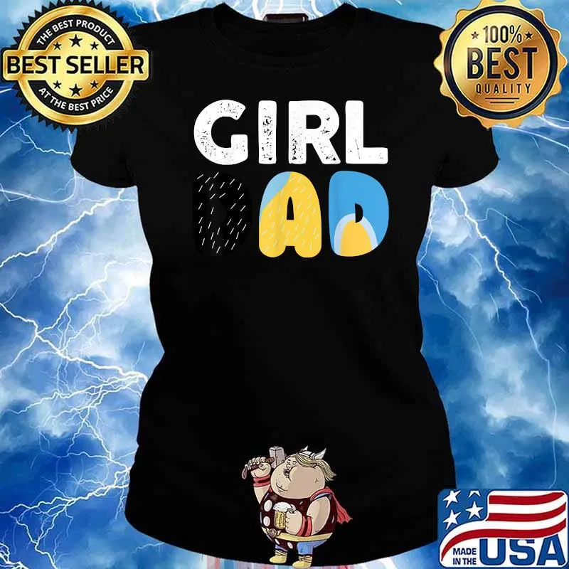 Girl Dad Father's Day Shirt Ladies tee