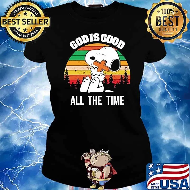 God is good all the time snoopy vintage s Ladies tee