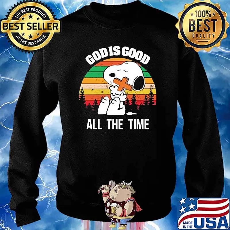 God is good all the time snoopy vintage s Sweater