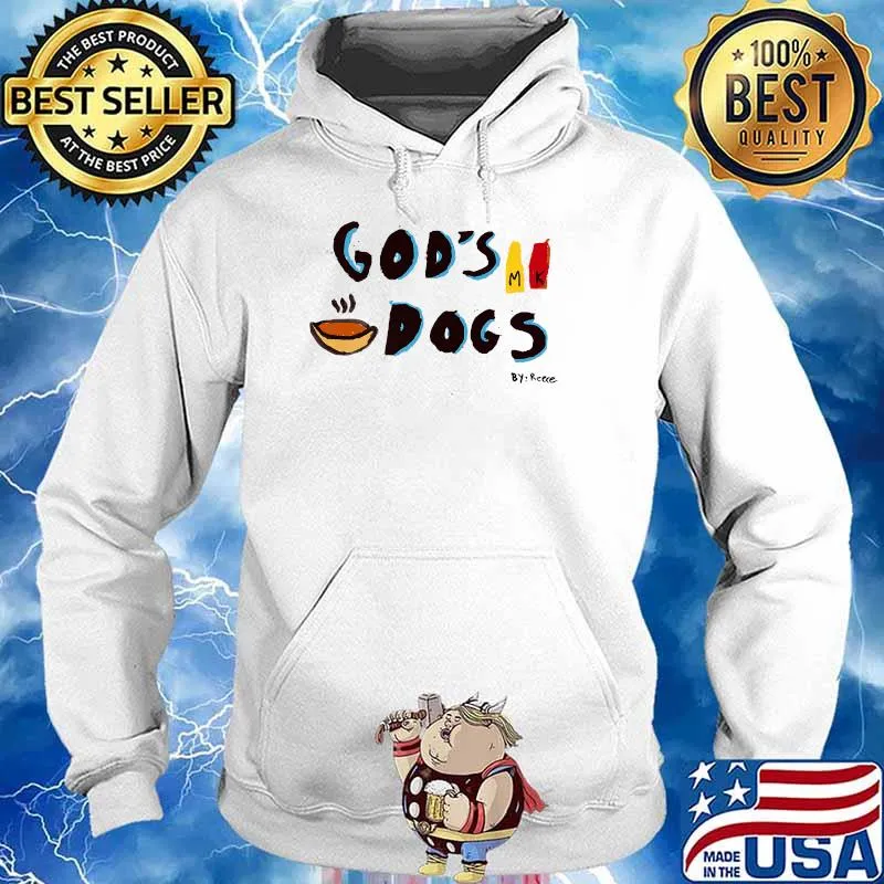 God's Dogs By Reece Premium Shirt Hoodie