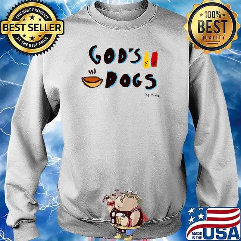 God's Dogs By Reece Premium Shirt Sweater