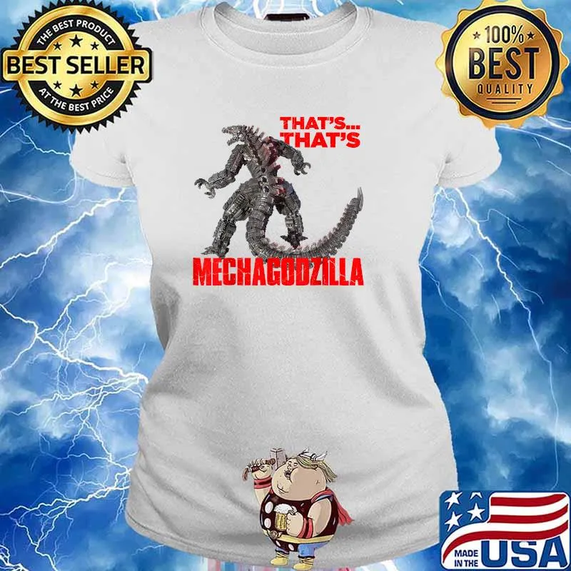 Godzilla vs Kong That's Mechagodzilla Shirt Ladies tee