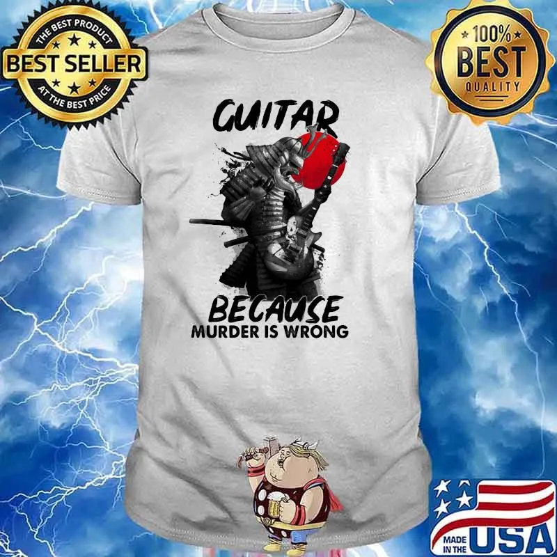 Guitar Because Murder Is Wrong Samurai Blood Moon shirt