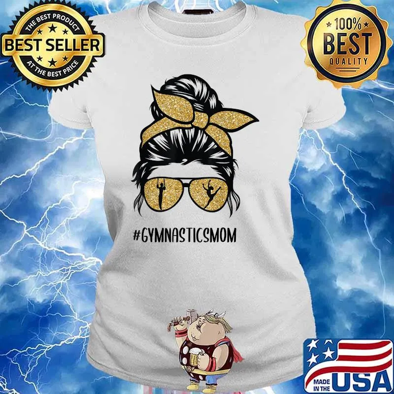 Gymnastics Mom Messy Bun Hair glasses T-Shirt Ladies tee
