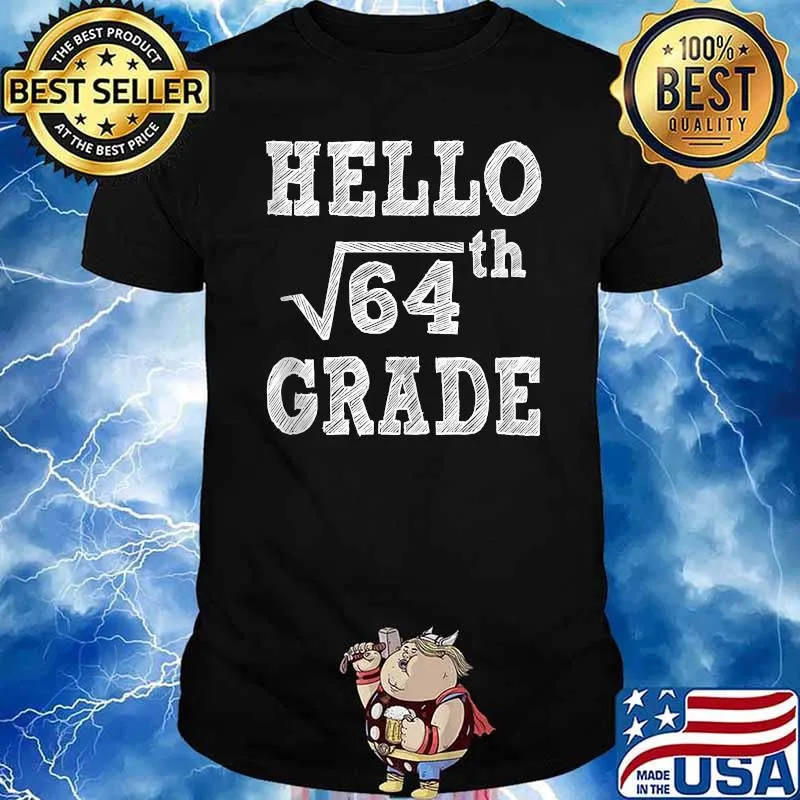 Hello 8th Grade Square Root of 64 Back to School T-Shirt