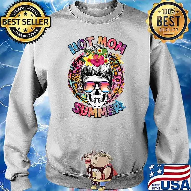 Hot Mom Summer Messy Bun Skull Mom T-Shirt Sweater