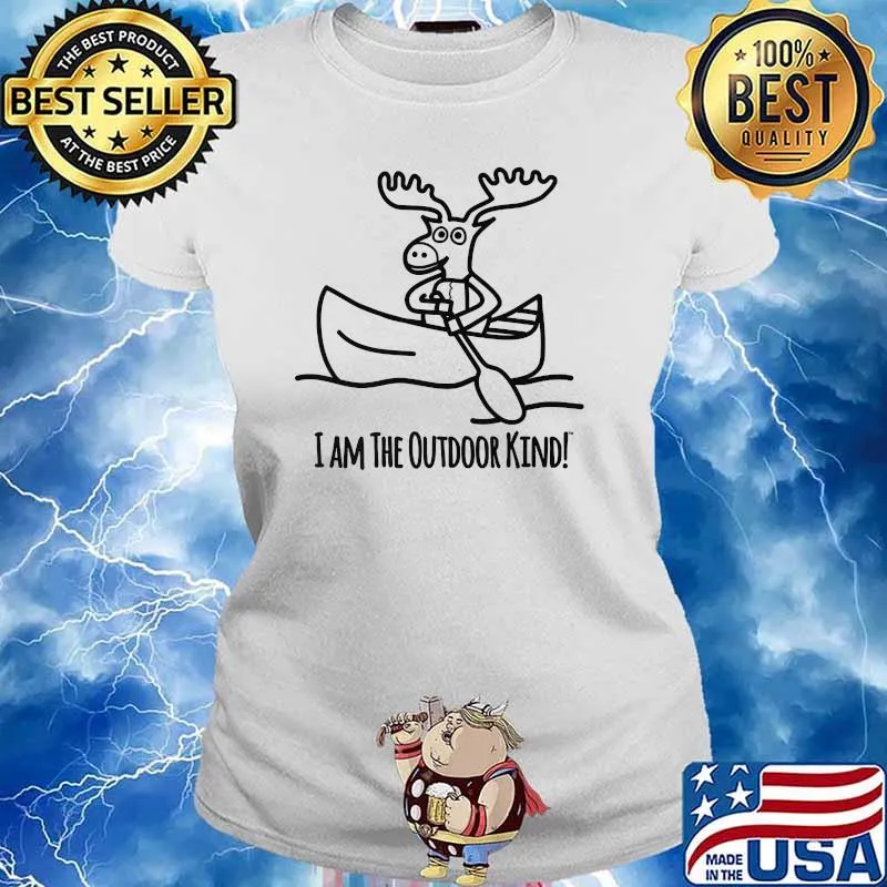 I Am The Outdoor Kind Moose Kayaking Shirt Ladies tee