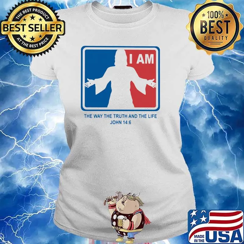 I am the way the truth and the life john jesus s Ladies tee