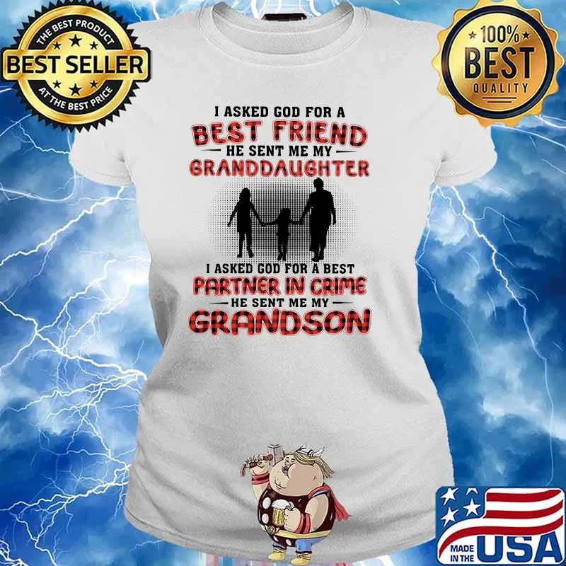 I Asked God For A Best Friend He Sent Me My Granddaughter I Asked God For A Best Partner In Crime He Sent Me My Grandson Shirt Ladies tee
