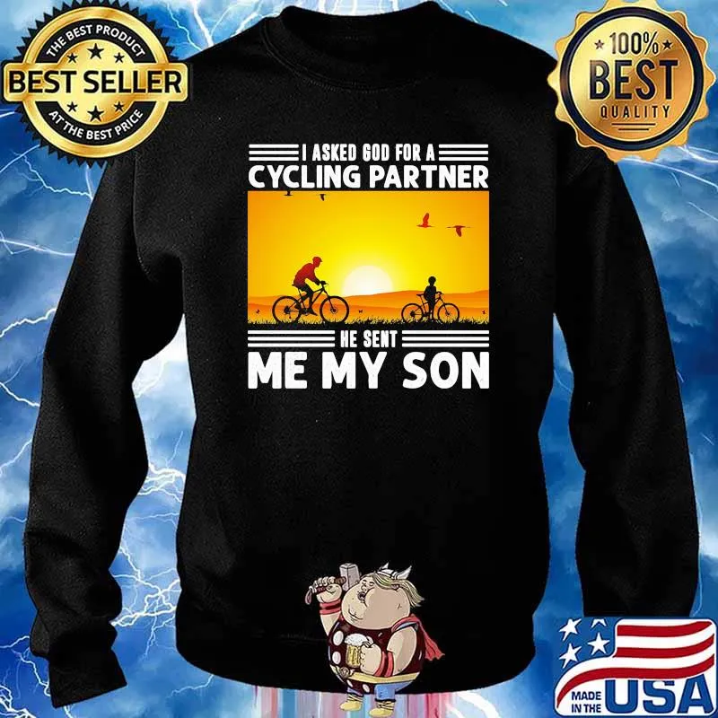 I Asked God For A Cycling Partner He Sent Me my Son Vintage Shirt Sweater