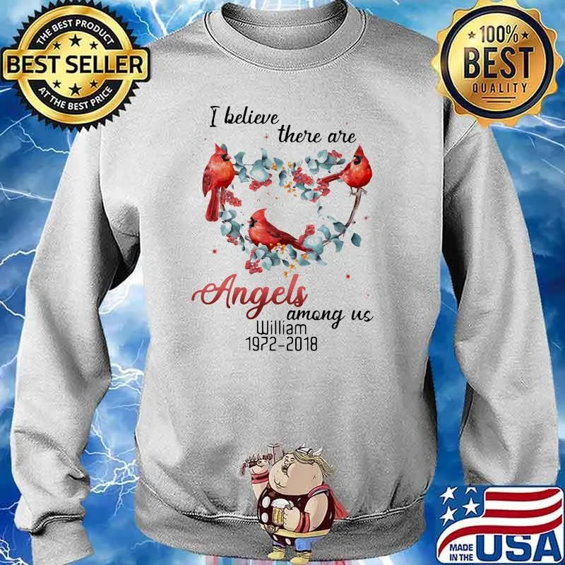 I Believe There Are Angels Among Us William Heart Bird Shirt Sweater