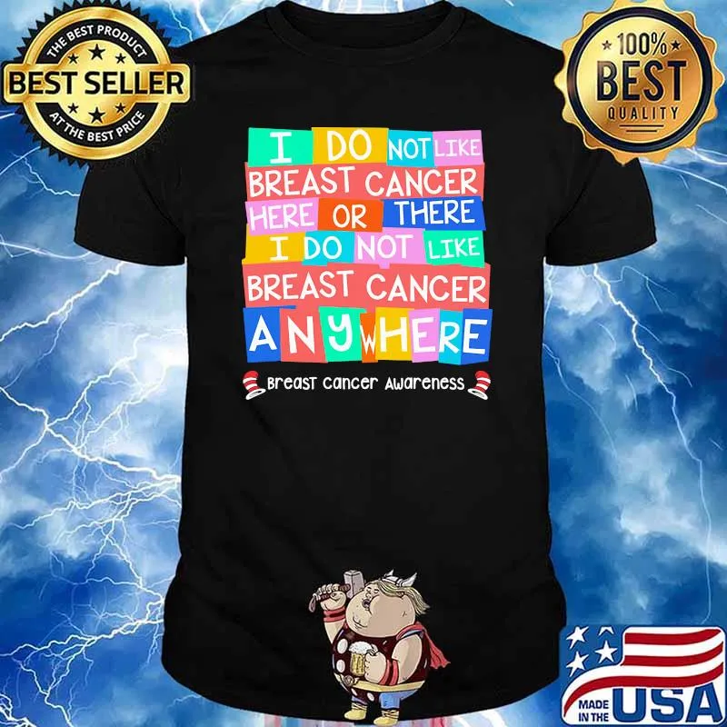 I Do Not Like Breast Cancer Awareness Dr Seuss Shirt