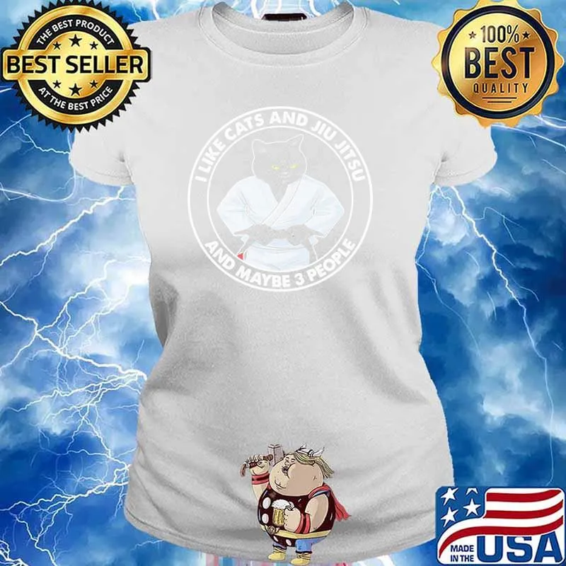 I like cats and jiu jitsu and maybe 3 people Ladies tee