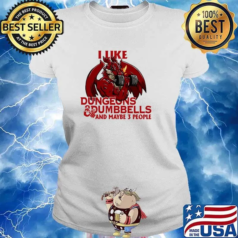 I Like Dungeons And Dumbbells And MAybe 3 People Dragon Lifting Shirt Ladies tee
