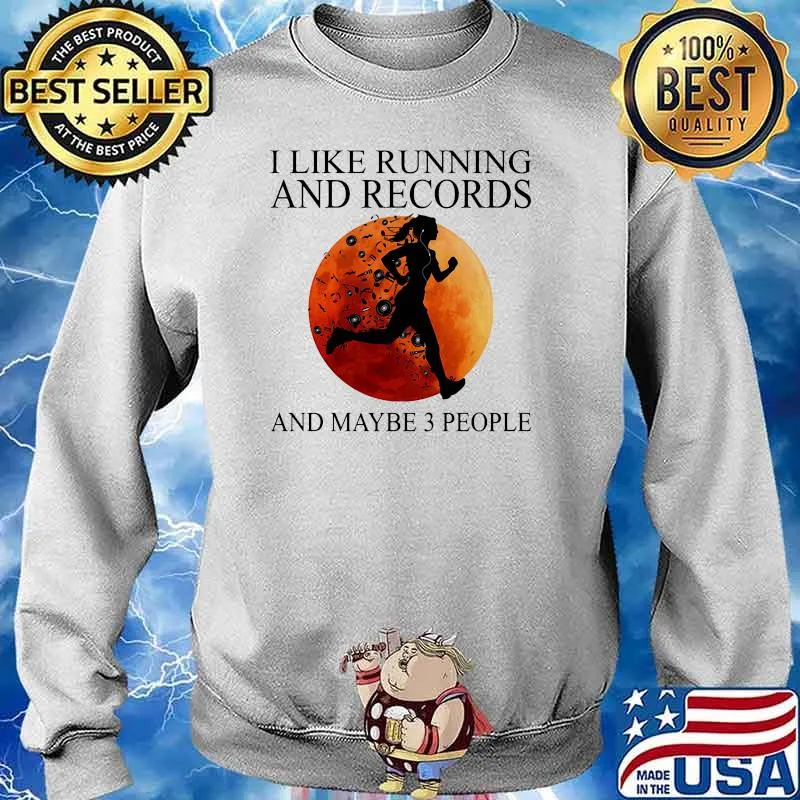 I like running and records and maybe 3 people blood moon s Sweater